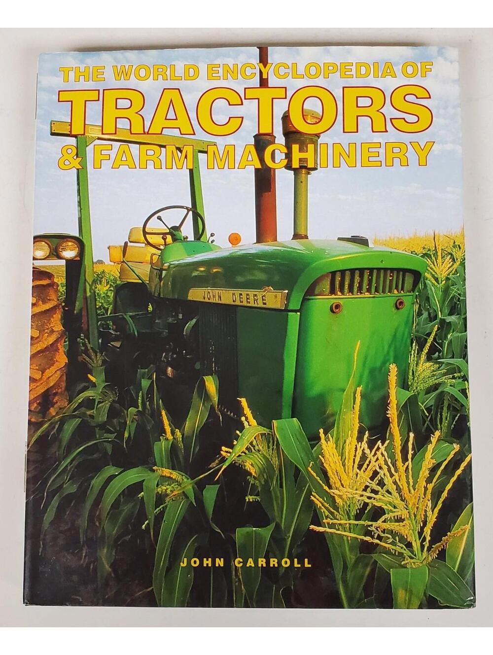 The World Encyclopedia of Tractors & Farm Equipment – Illustrated Hardcover Refe